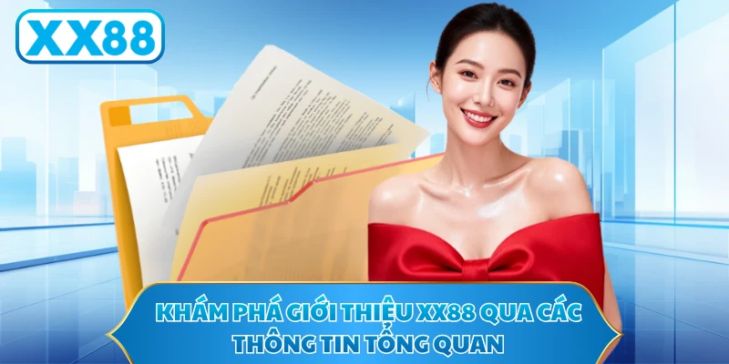 Khám phá giới thiệu XX88 qua các thông tin tổng quan
